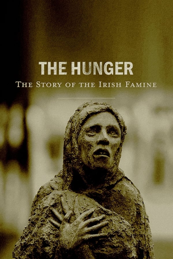 Постер The Hunger: The Story of the Irish Famine